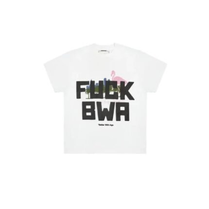 Better with Age Fuck Bwa Shirt